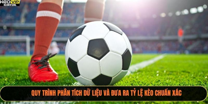 Cách Ra Kèo Nhà Cái – Phân Tích Và Bí Quyết Để Thắng Lớn 2 Quy trình phân tích dữ liệu và đưa ra tỷ lệ kèo chuẩn xác