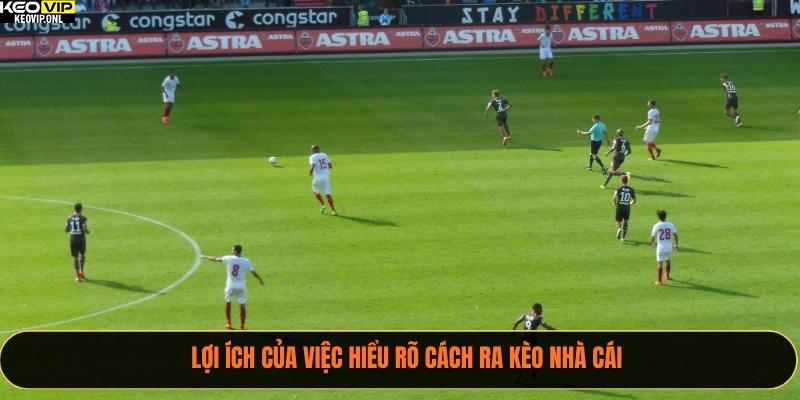 Cách Ra Kèo Nhà Cái – Phân Tích Và Bí Quyết Để Thắng Lớn 4 Lợi ích của việc hiểu rõ cách ra kèo nhà cái