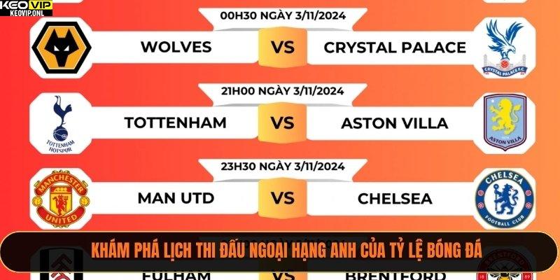 Lịch Thi Đấu Ngoại Hạng Anh Của Tỷ Lệ Bóng Đá 2025 - Cập Nhật Mới 1 Khám phá lịch thi đấu Ngoại Hạng Anh của Tỷ Lệ Bóng Đá