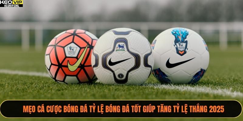 Mẹo cá cược bóng đá tỷ lệ bóng đá