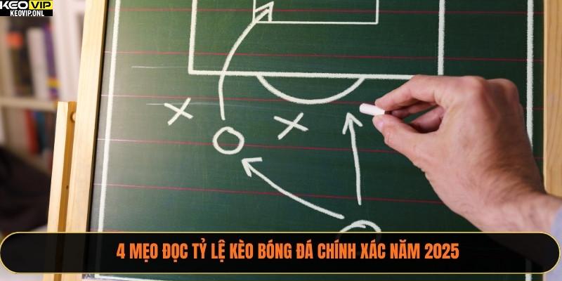4 Mẹo Đọc Tỷ Lệ Kèo Bóng Đá Chính Xác Năm 2025 1 mẹo đọc tỷ lệ kèo bóng đá