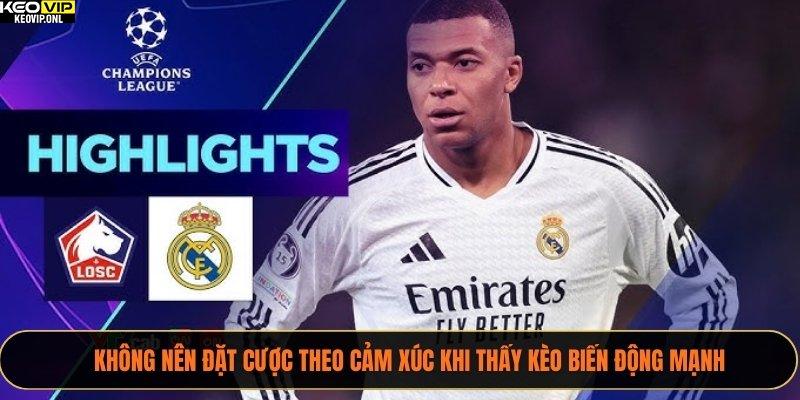 Giải Mã Tỷ Lệ Kèo Cúp C1 – Bí Thuật Soi Kèo Hiệu Quả 3 Không nên đặt cược theo cảm xúc khi thấy kèo biến động mạnh