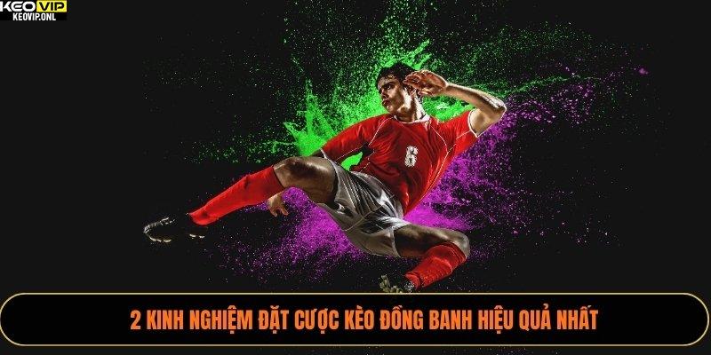 Tỷ Lệ Kèo Đồng Banh Đầy Đủ Và Chi Tiết Nhất 2025 4 2 kinh nghiệm đặt cược kèo đồng banh hiệu quả nhất