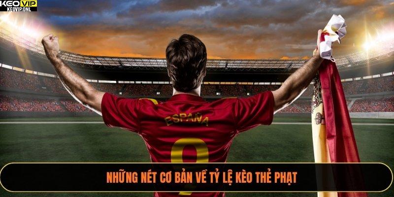 Tỷ Lệ Kèo Thẻ Phạt Và Kinh Nghiệm Cược Hay 2025 2 Những nét cơ bản về tỷ lệ kèo thẻ phạt